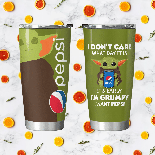 24-Baby Yoda Pepsi I dont care what day it is Its early Im Grumpy I want coke Tumbler (4)