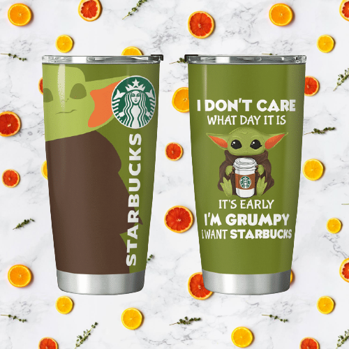 25-Baby Yoda Starbucks I dont care what day it is Its early Im Grumpy I want coke Tumbler (3)