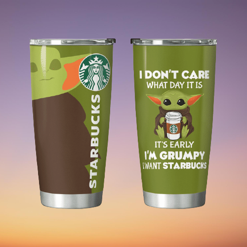 25-Baby Yoda Starbucks I dont care what day it is Its early Im Grumpy I want coke Tumbler (4)