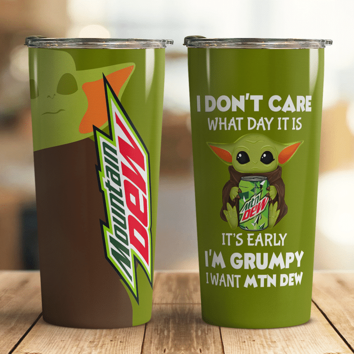Baby Yoda Mountain Dew dont care what day it is Its early Im Grumpy I want coke Tumbler – LIMITED EDITION
