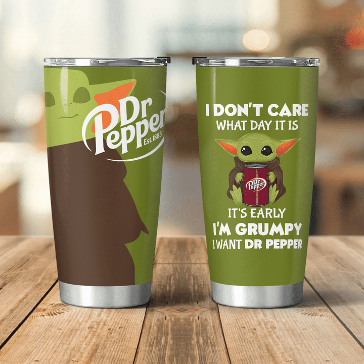 Baby Yoda Dr Pepper I dont care what day it is Its early Im Grumpy I want coke Tumbler – LIMITED EDITION