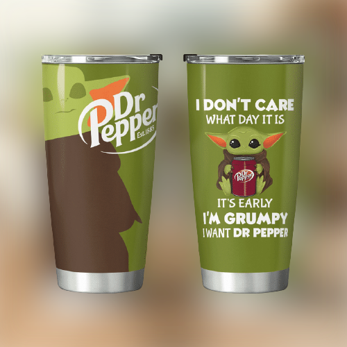 27-Baby Yoda Dr Pepper I dont care what day it is Its early Im Grumpy I want coke Tumbler (3)