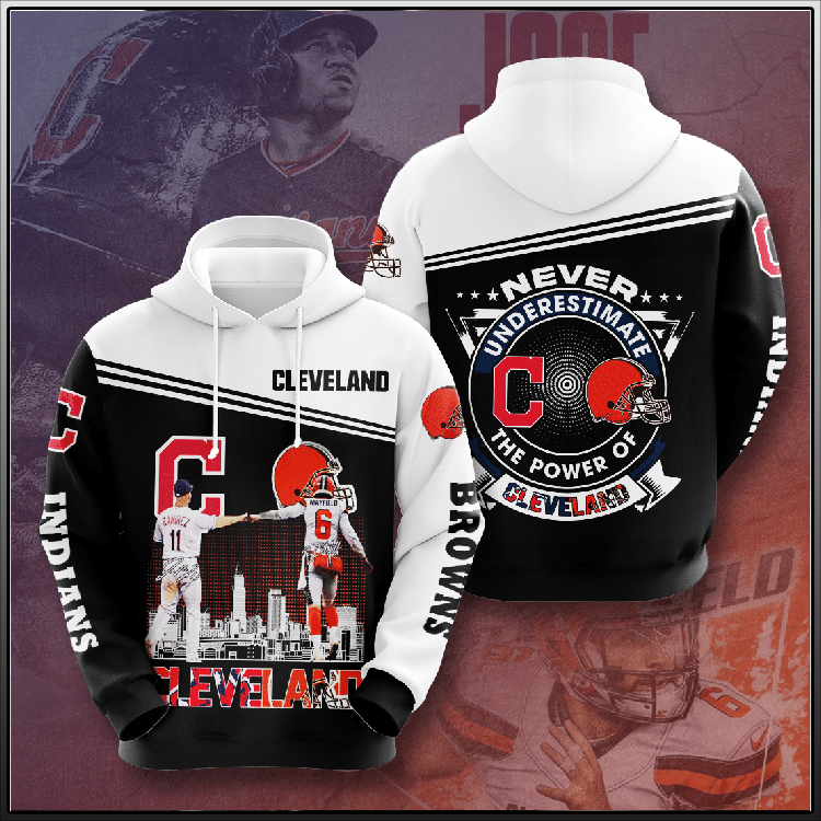 Cleveland Never Underestimate The Power Of Cleveland 3D Hoodie2