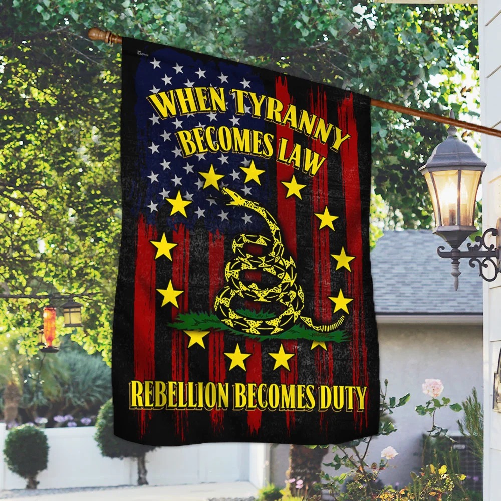 Gadsden Flag When Tyranny Becomes Law Rebellion Becomes Duty – Hothot 030921