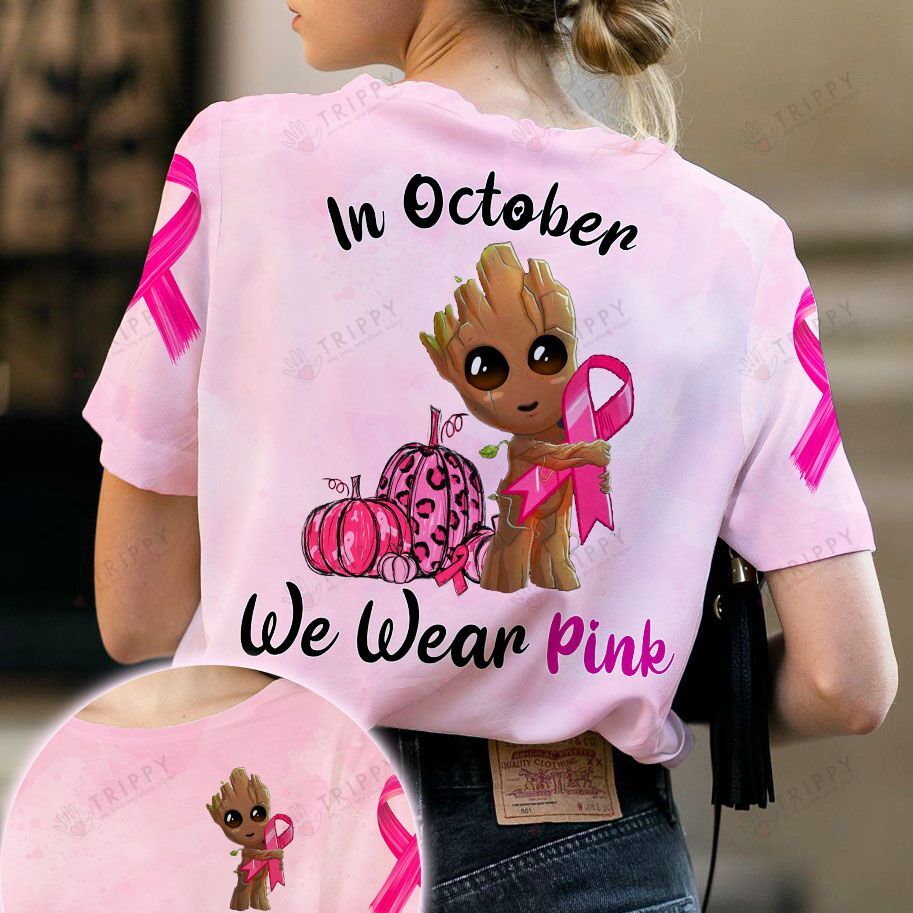 Groot Breast Cancer In October we were pink 3d hoodie, shirt 1