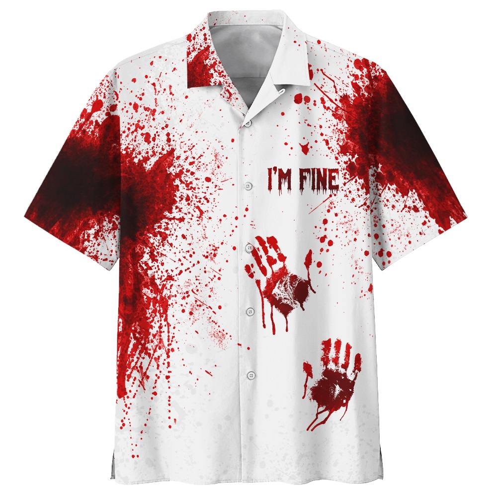 Halloween Blood I'm fine 3d hawaiian shirt