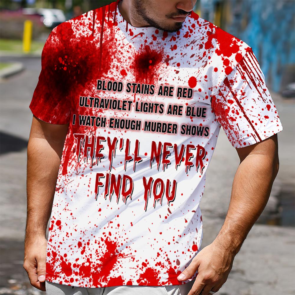 Halloween Blood They'll Never Find You 3d hoodie, shirt 2