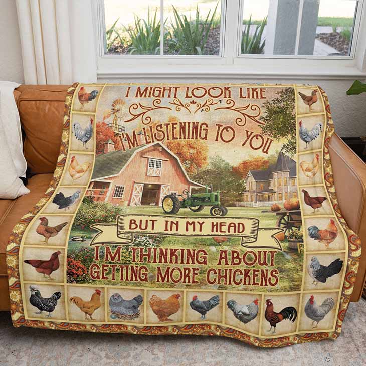 I Might Look Like Im Listening To You But In My Head Im Thinking About Getting More Chickens Quilt, Blanket – LIMITED EDITION