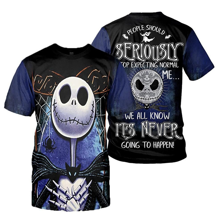 Jack Skellington People Should Seriously Stop Expecting Normal From Me We All Know It's Never Going To Happen 3d Hoodie, Shirt1