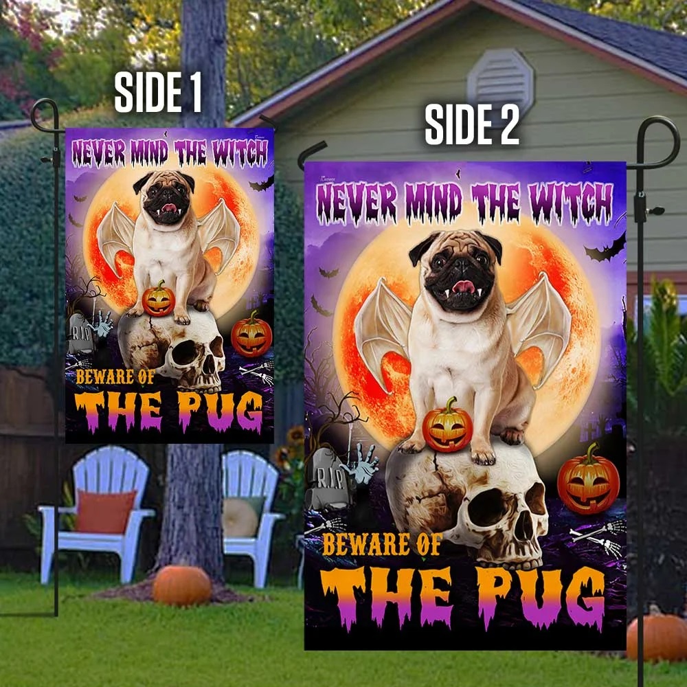 Never mind the witch Beware of the pug halloween flag - Picture 1